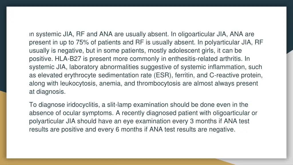 i n systemic jia rf and ana are usually absent
