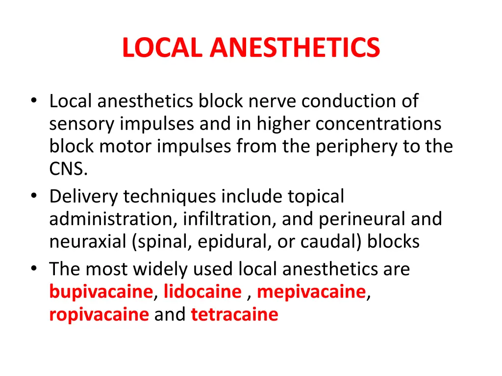 local anesthetics