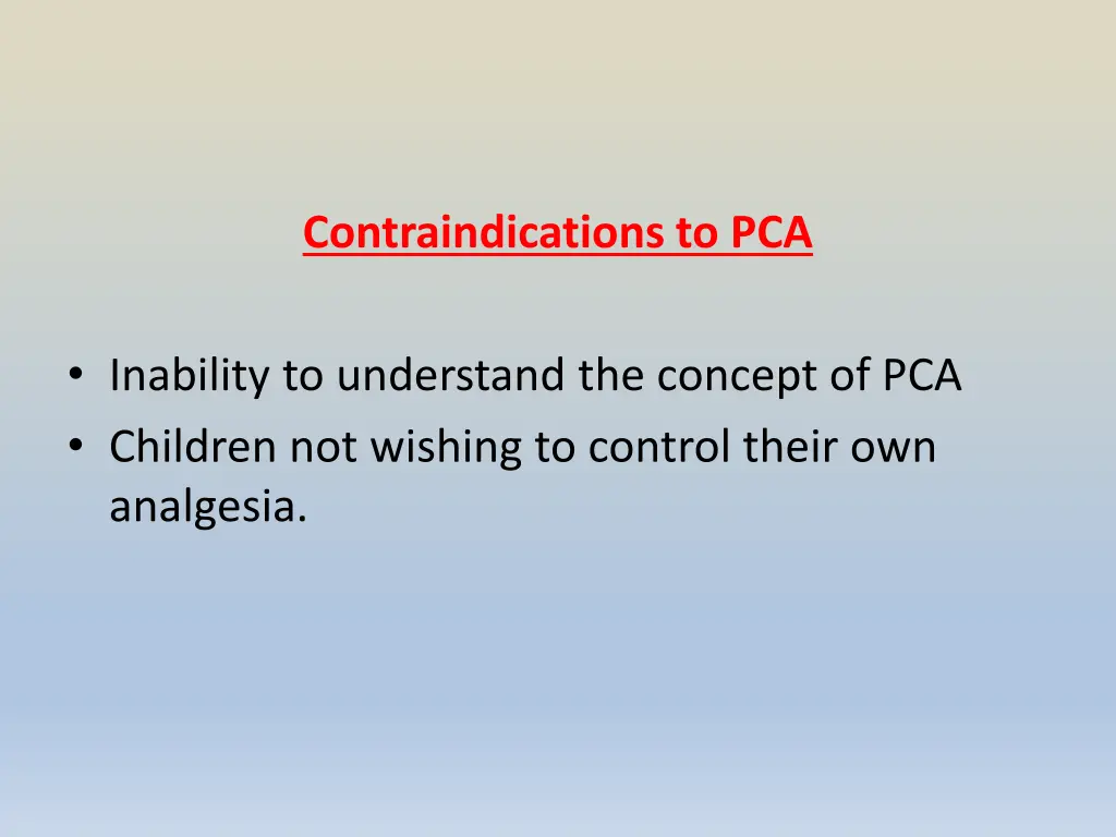 contraindications to pca