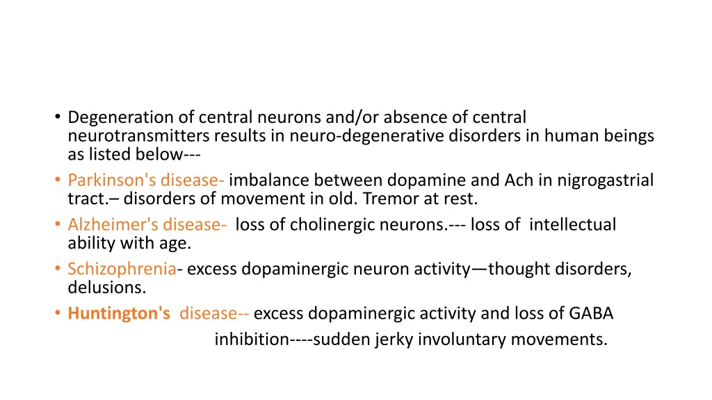 degeneration of central neurons and or absence