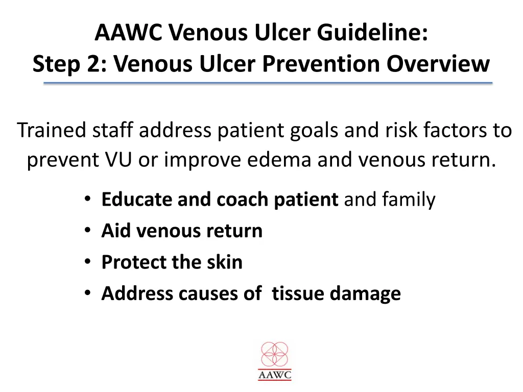 aawc venous ulcer guideline step 2 venous ulcer