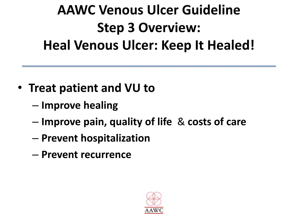 aawc venous ulcer guideline step 3 overview heal