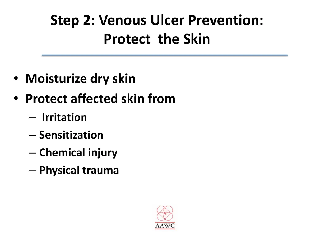 step 2 venous ulcer prevention protect the skin