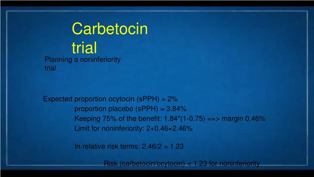 carbetocin trial planning a noninferiority trial