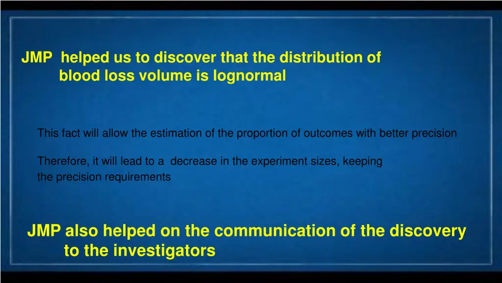 jmp helped us to discover that the distribution