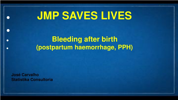 jmp saves lives bleeding after birth postpartum