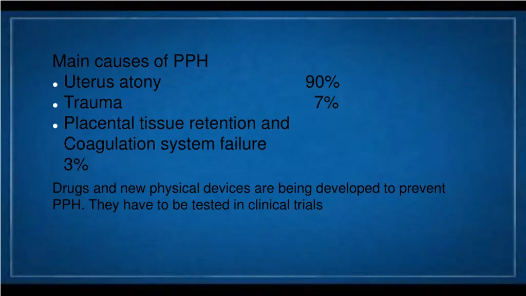 main causes of pph uterus atony 90 trauma