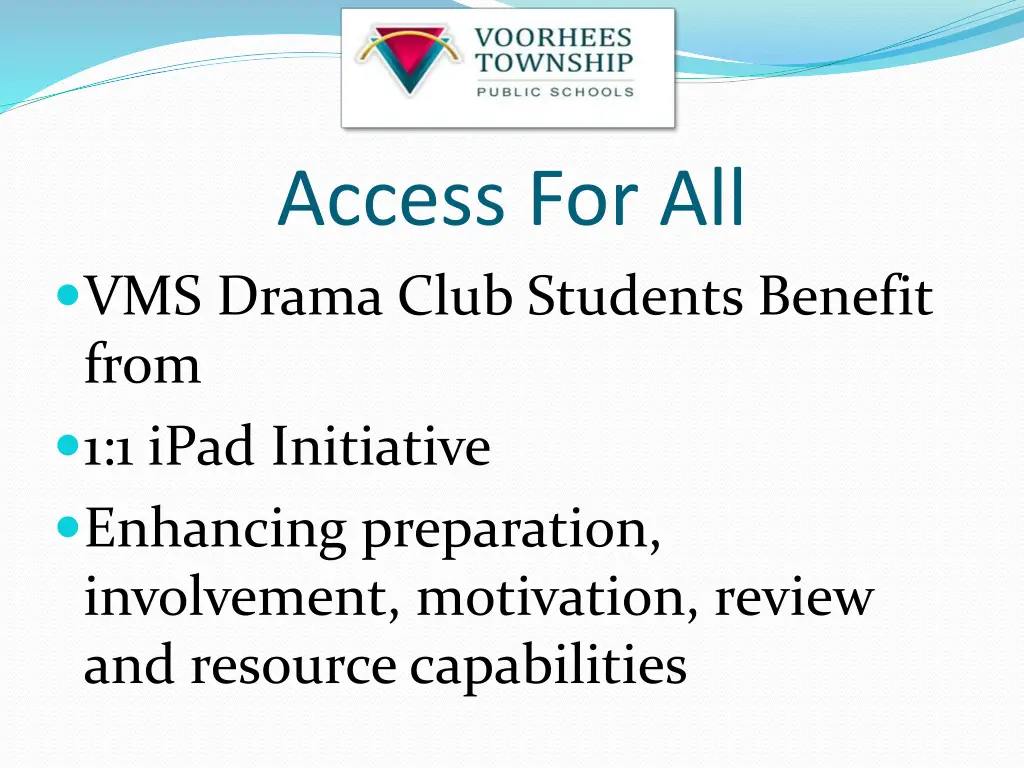 access for all vms drama club students benefit