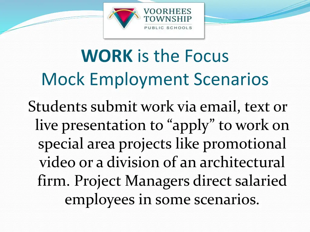 work is the focus mock employment scenarios