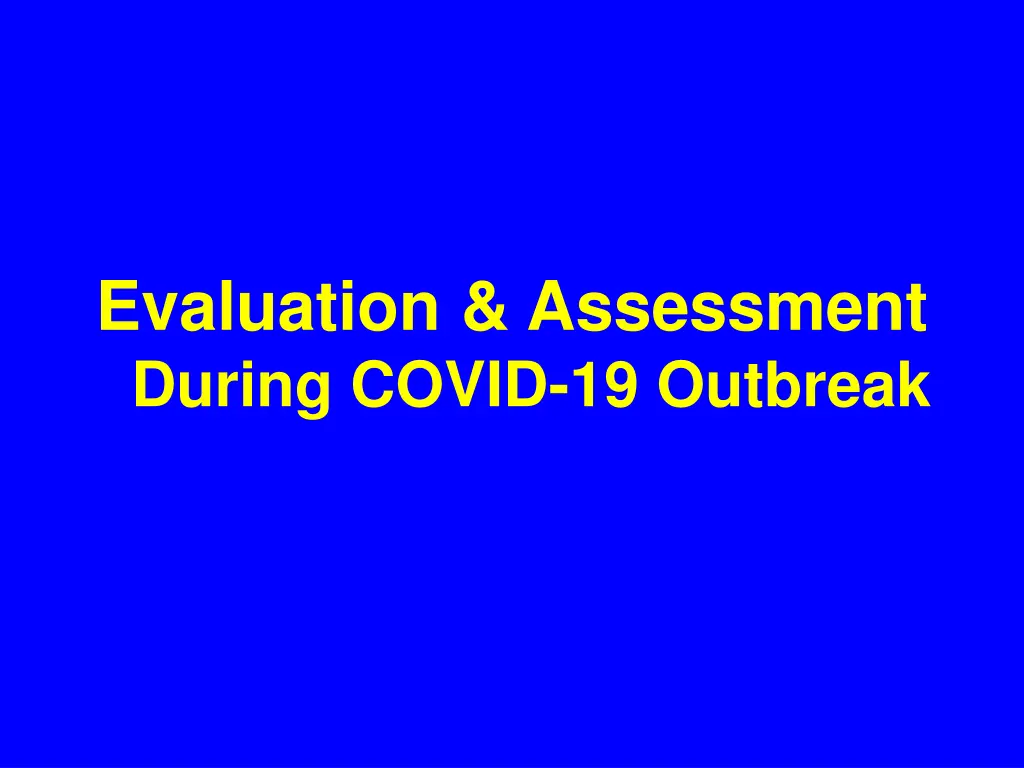 evaluation assessment during covid 19 outbreak