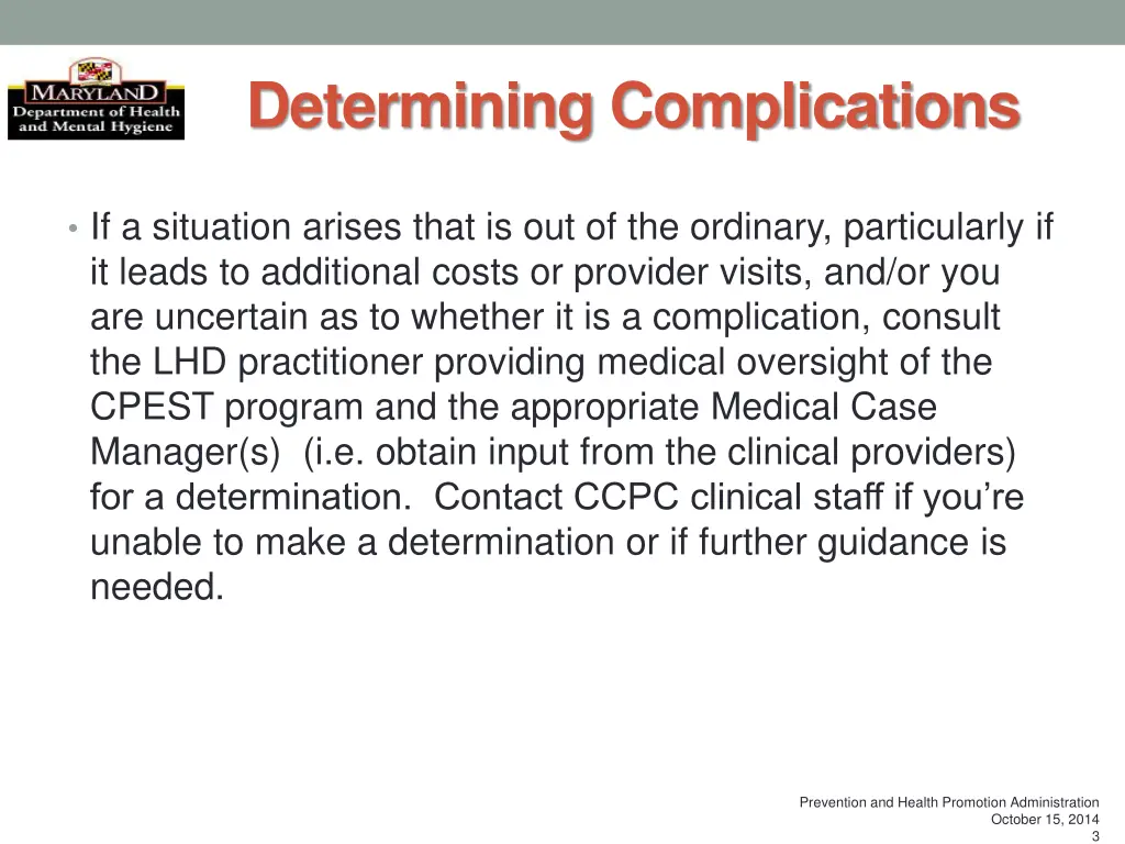 determining complications