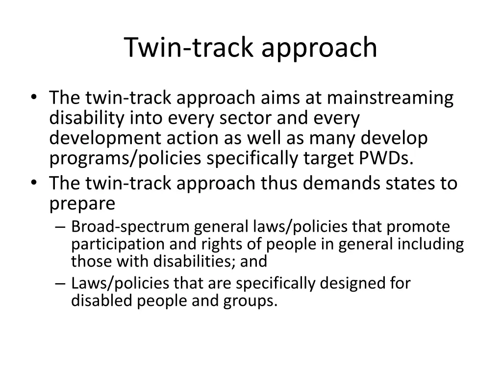 twin track approach
