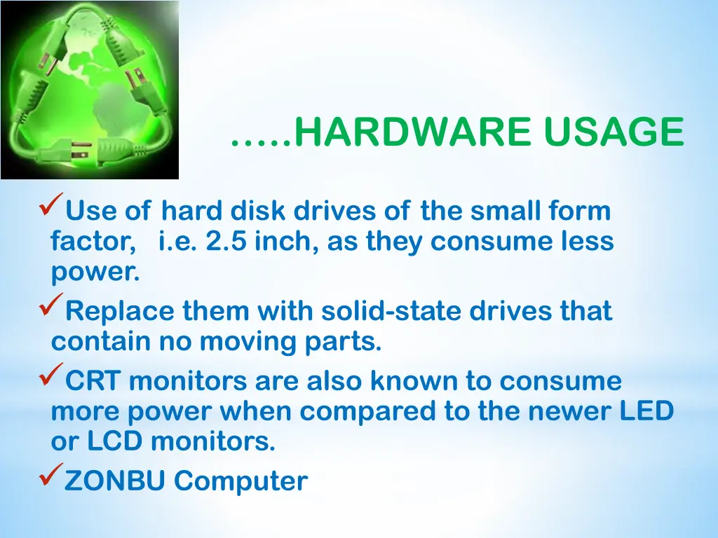 hardware usage