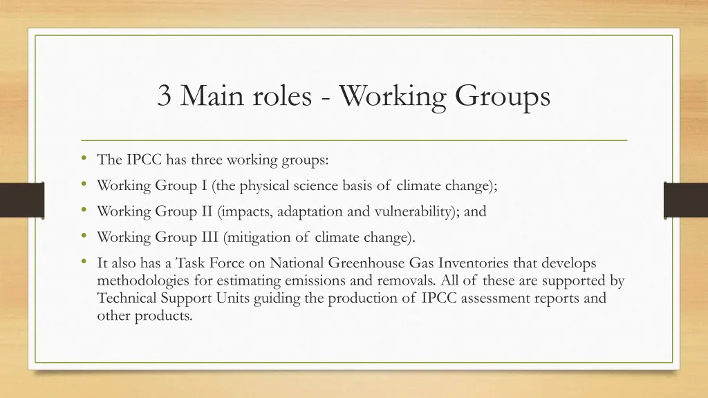 3 main roles working groups