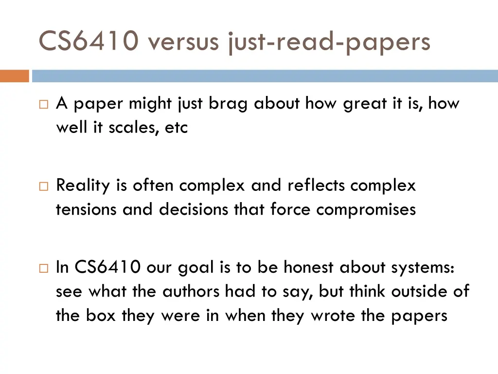 cs6410 versus just read papers