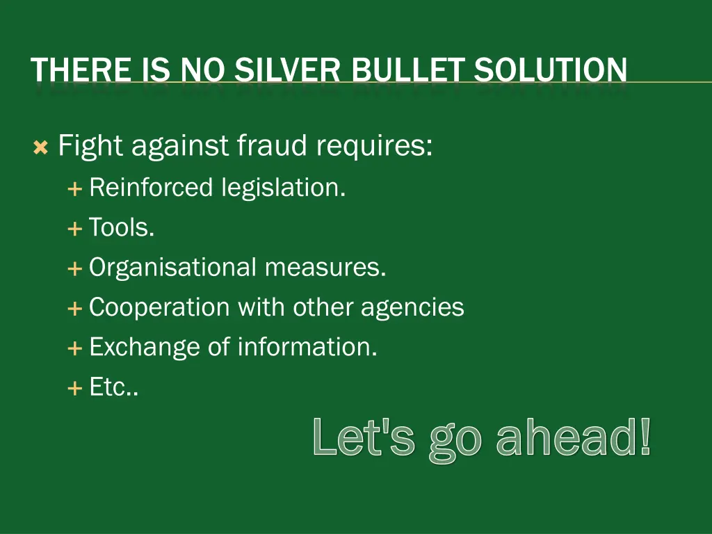 there is no silver bullet solution