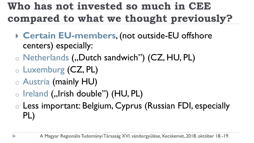 who has not invested so much in cee compared