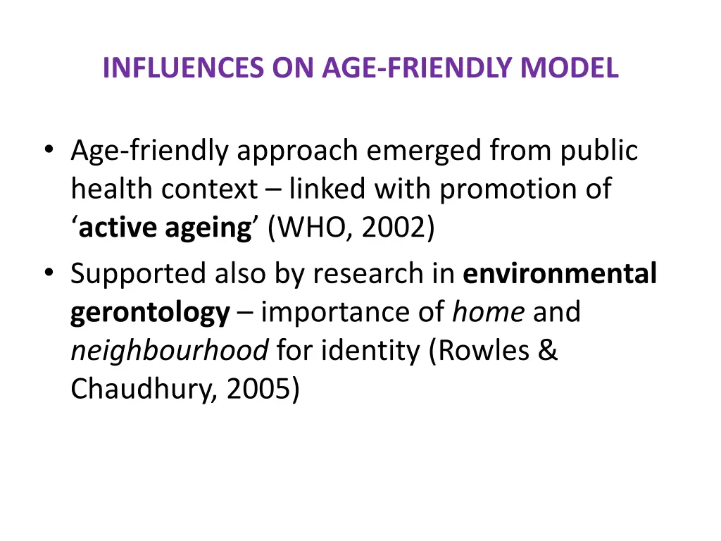influences on age friendly model