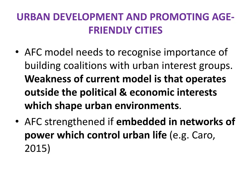 urban development and promoting age friendly