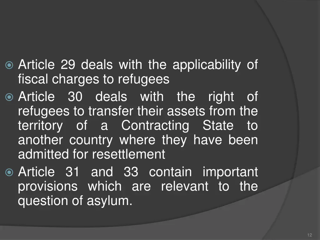 article 29 deals with the applicability of fiscal