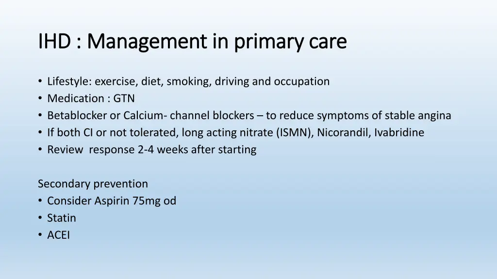 ihd management in primary care ihd management