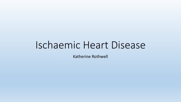 ischaemic heart disease