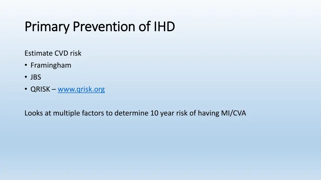 primary prevention of ihd primary prevention