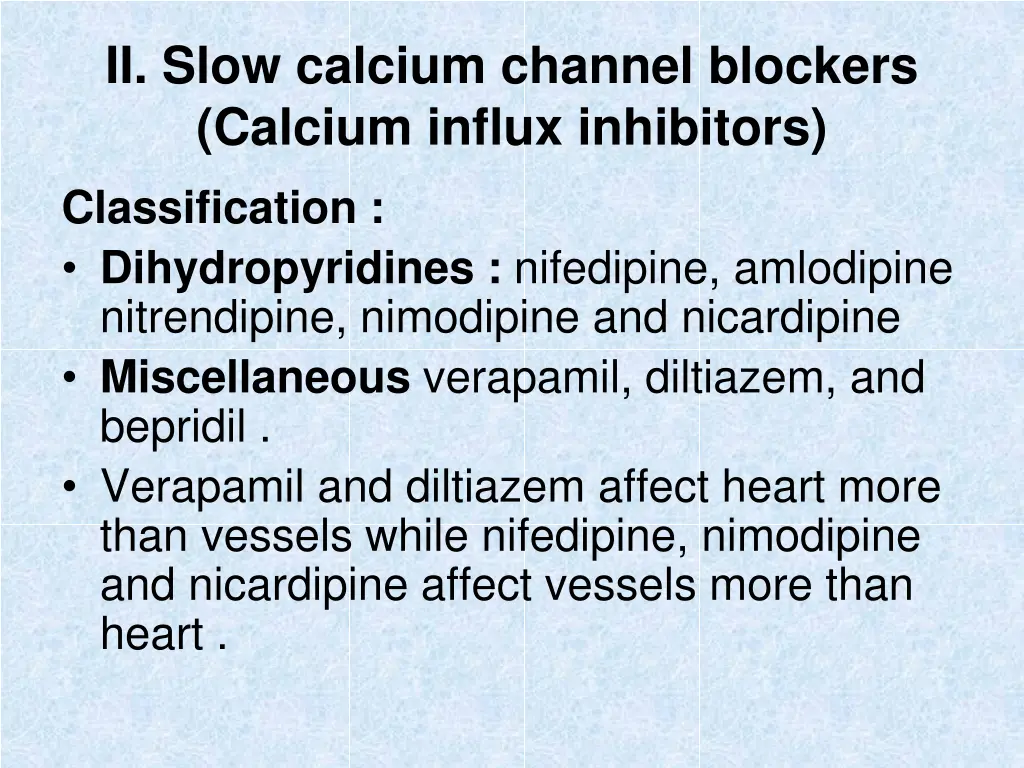 ii slow calcium channel blockers calcium influx