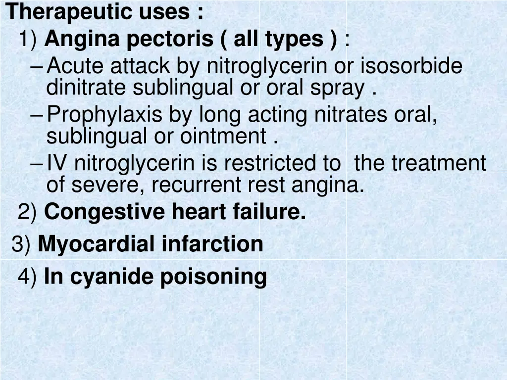 therapeutic uses 1 angina pectoris all types