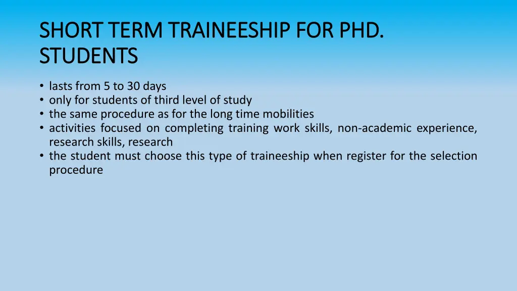 short term traineeship for phd short term