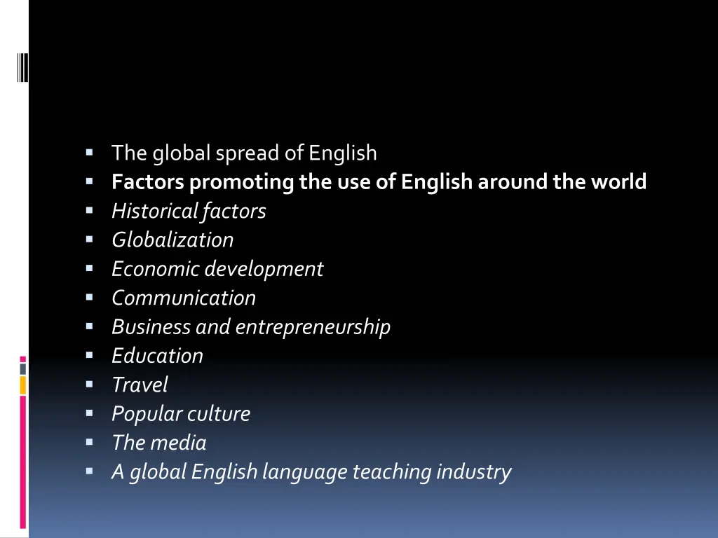 the global spread of english factors promoting