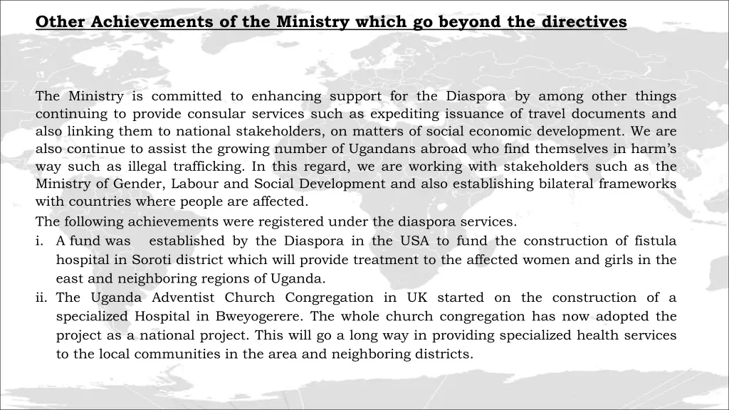 other achievements of the ministry which 3