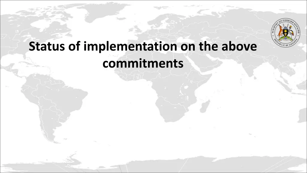 status of implementation on the above commitments