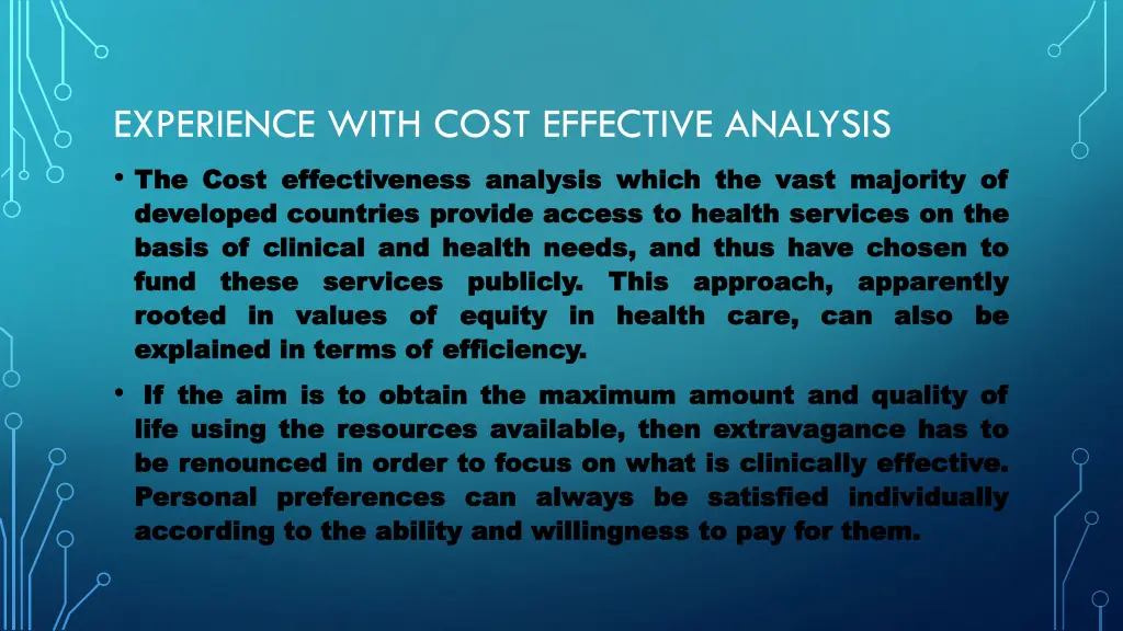 experience with cost effective analysis