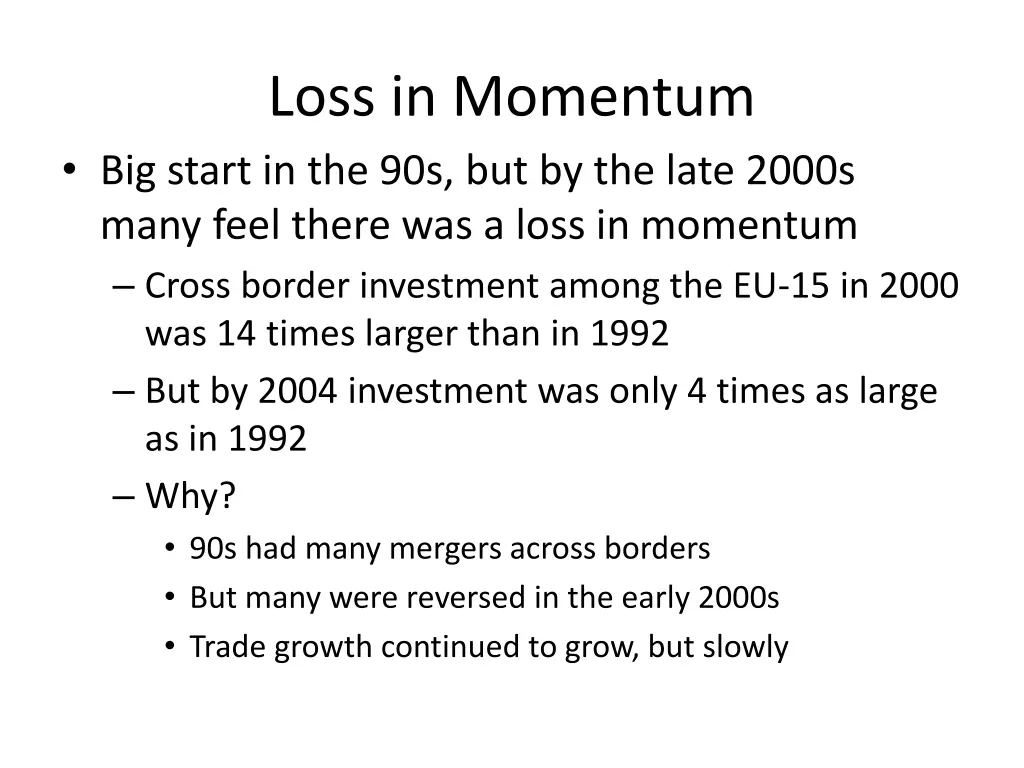 loss in momentum big start