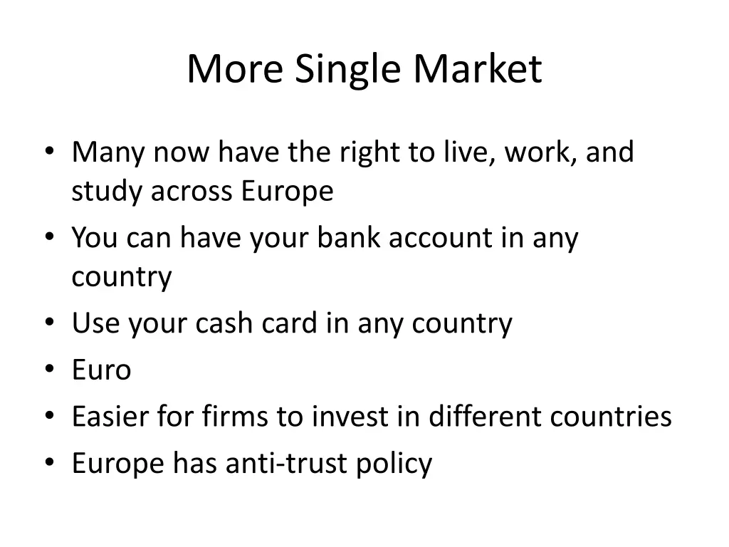 more single market 1