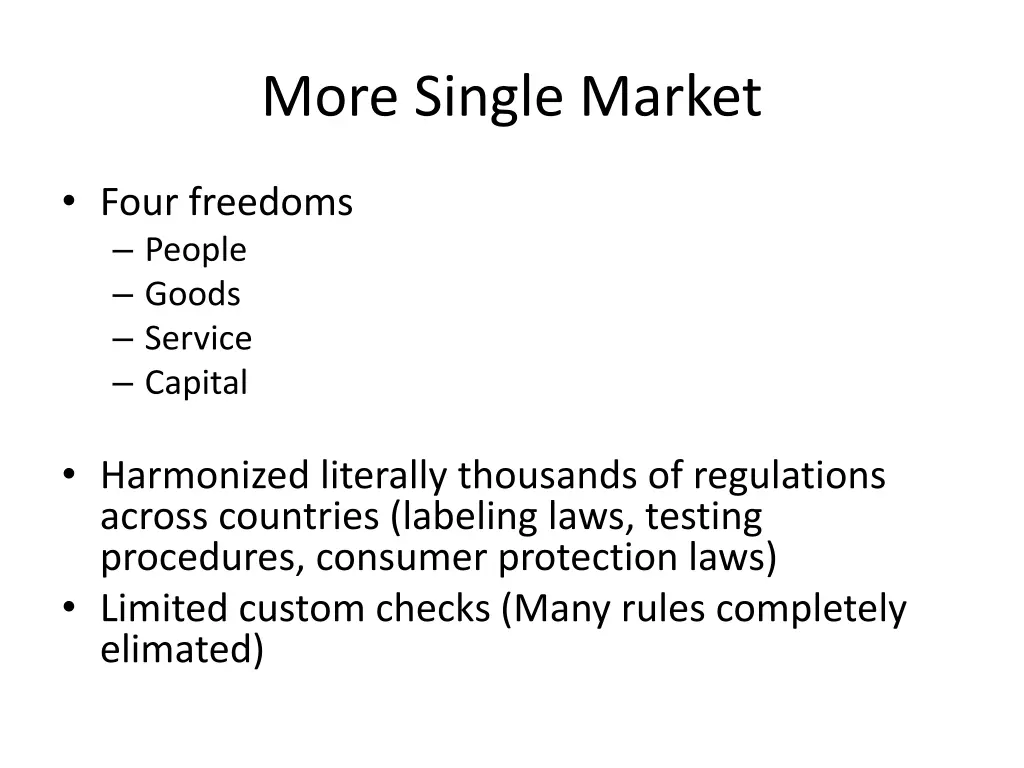 more single market