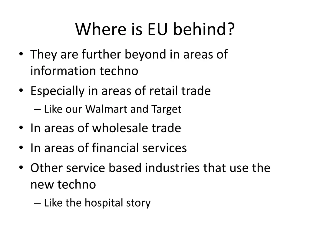 where is eu behind they are further beyond