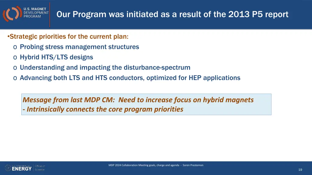 our program was initiated as a result of the 2013