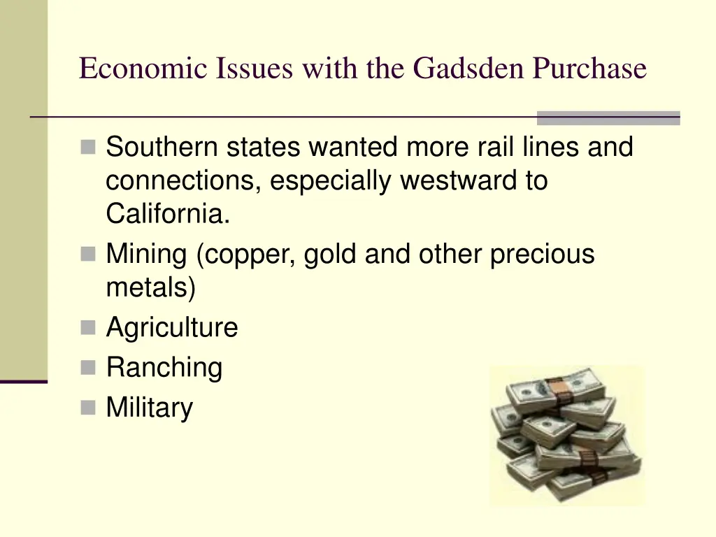 economic issues with the gadsden purchase
