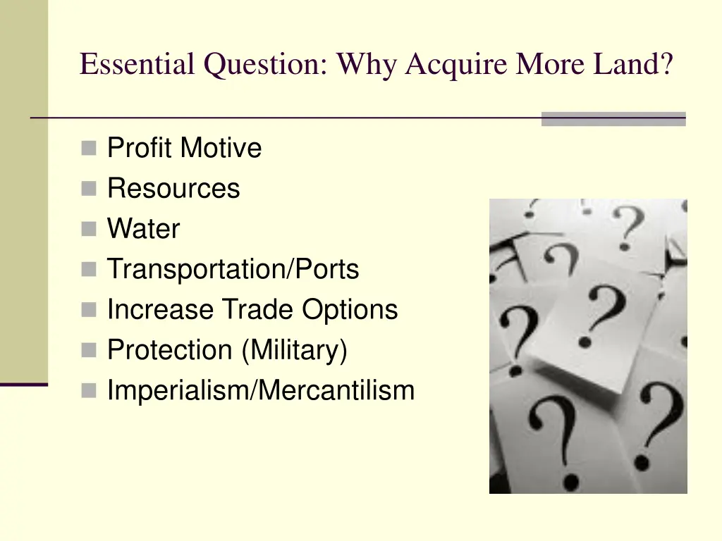 essential question why acquire more land 1