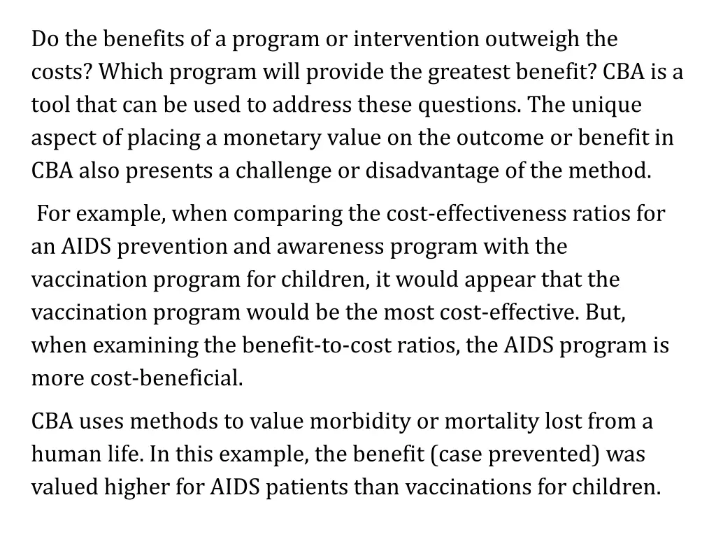 do the benefits of a program or intervention