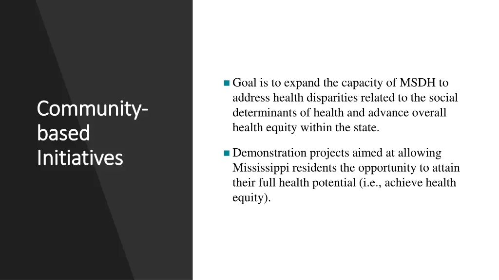 goal is to expand the capacity of msdh to address