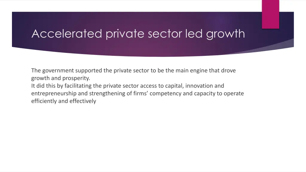 accelerated private sector led growth
