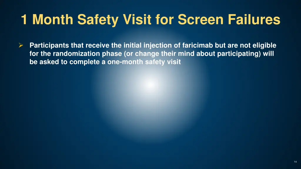 1 month safety visit for screen failures