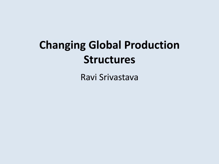 changing global production structures