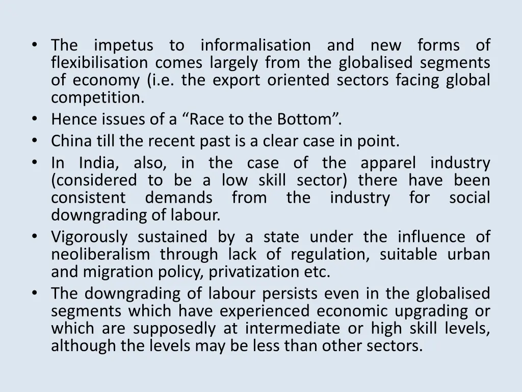 the impetus to informalisation and new forms