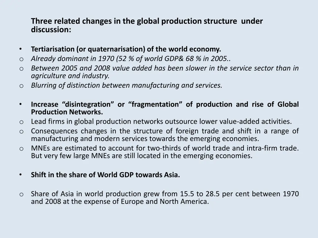 three related changes in the global production
