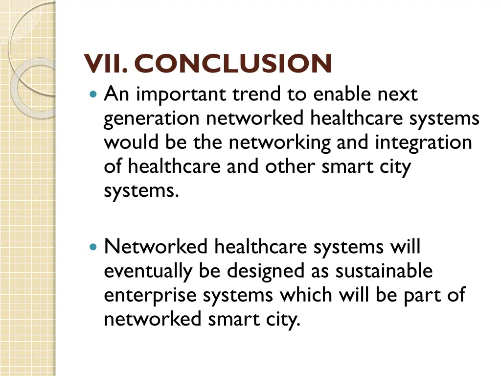 vii conclusion an important trend to enable next