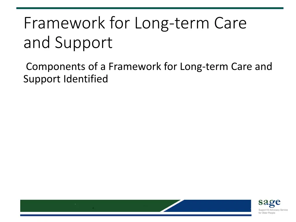 framework for long term care and support